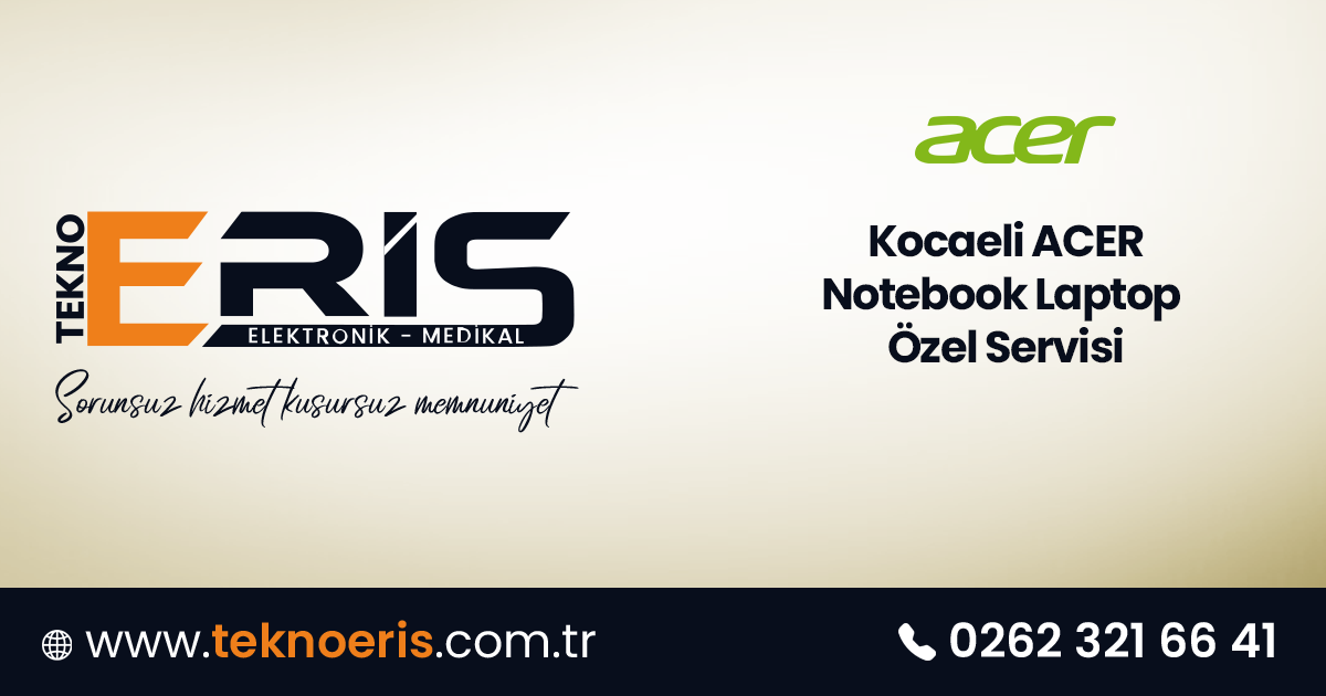 Kocaeli ACER Notebook Laptop Servisi