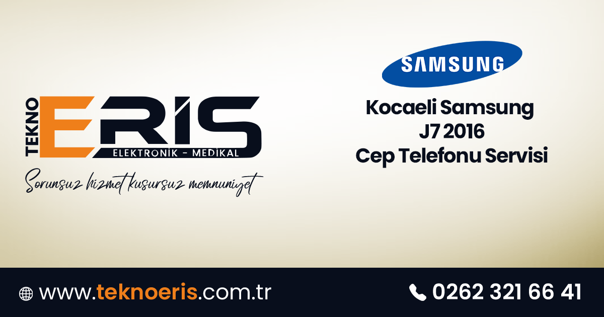 Kocaeli Samsung J7 2016 Cep Telefonu Servisi