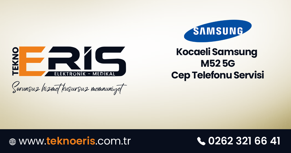 Kocaeli Samsung M52 5G Cep Telefonu Servisi