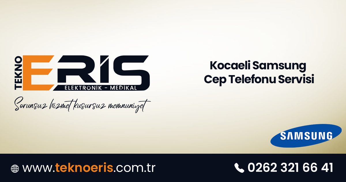 Kocaeli Samsung Cep Telefonu Servisi