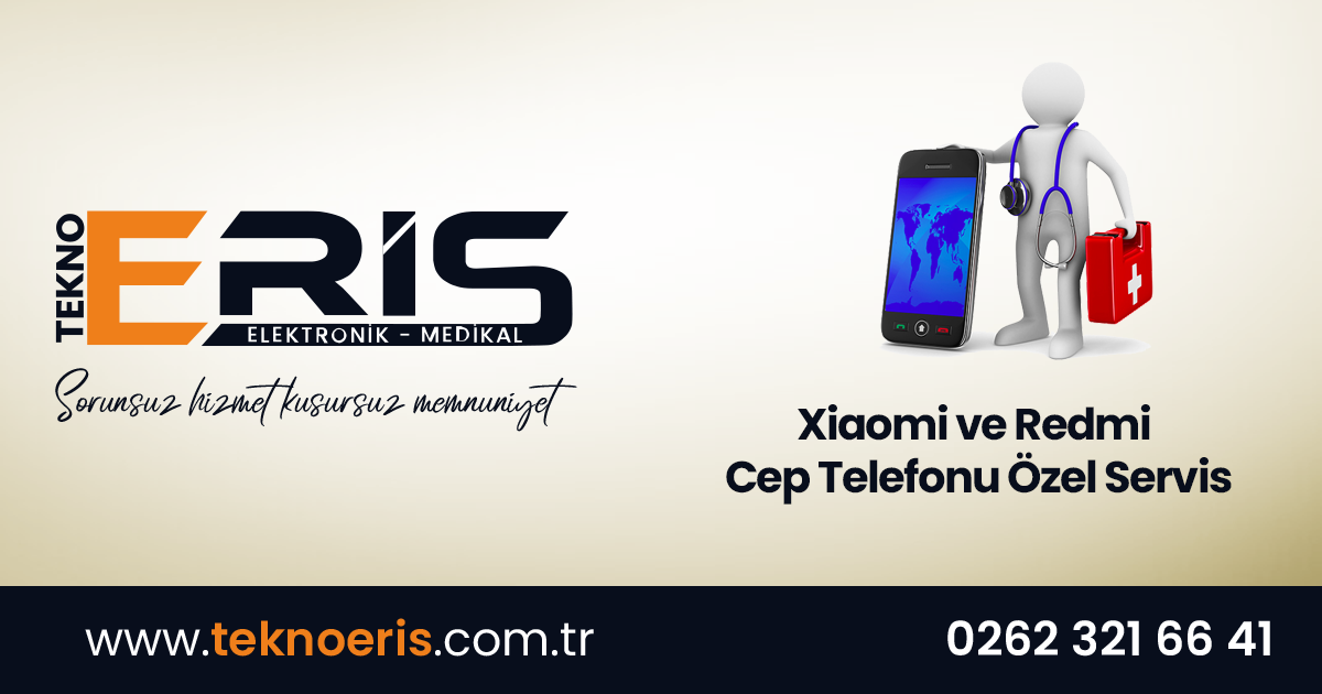 Xiaomi ve Redmi Markalarının Özel Teknik Servis Hizmeti