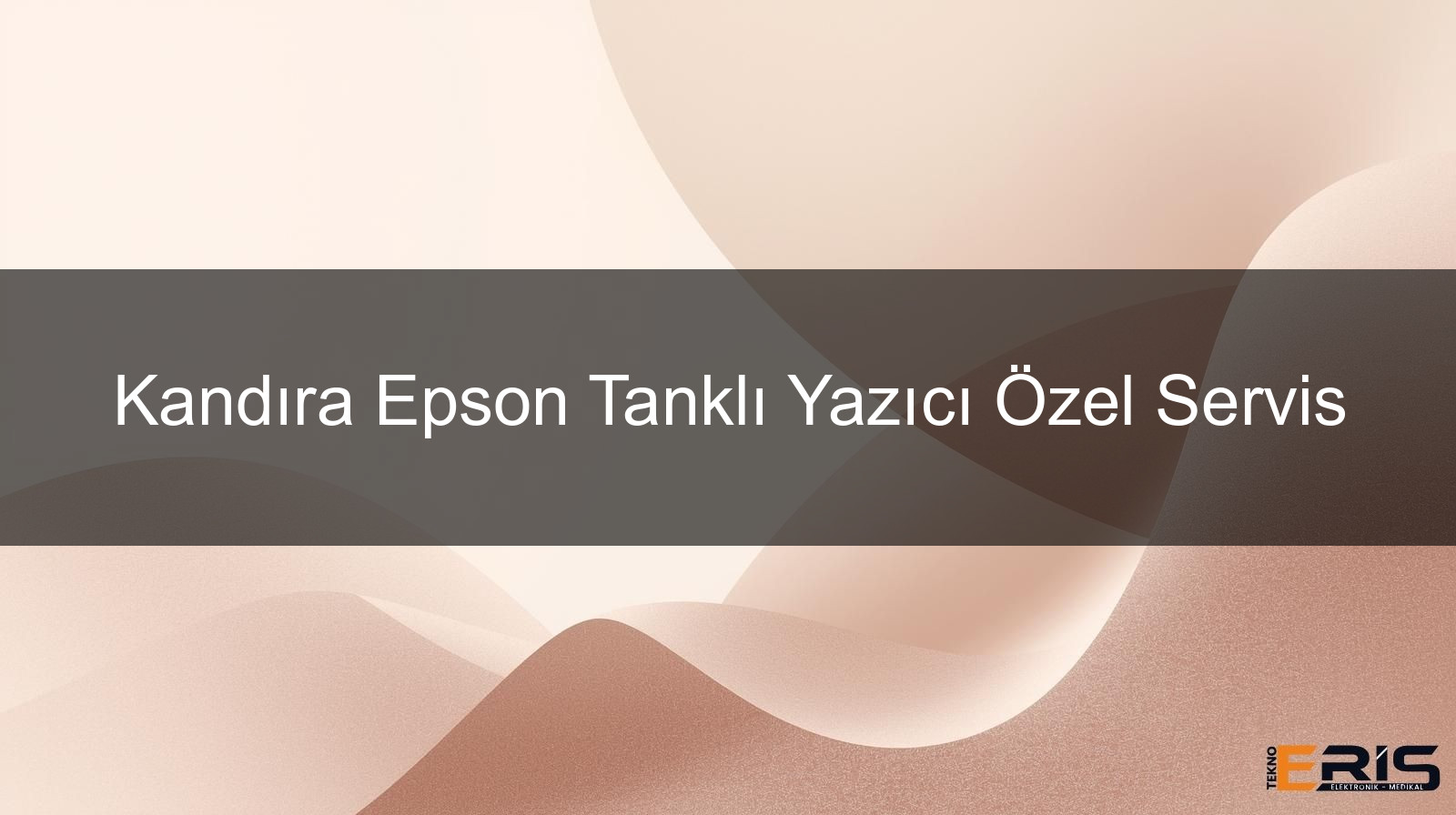 Kandıra Epson Tanklı Yazıcı Özel Servis